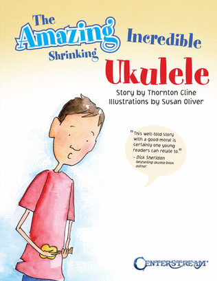 Book cover for The Amazing Incredible Shrinking Ukulele