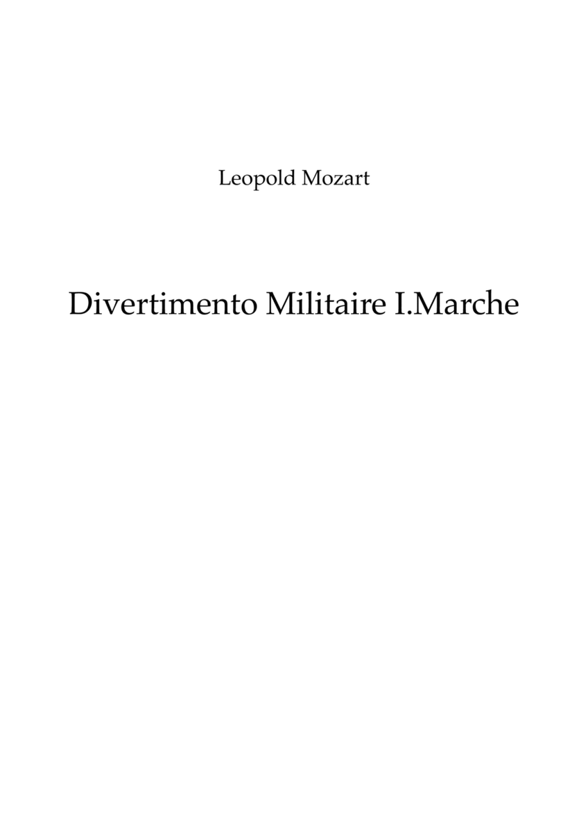 Mozart (Leopold): Divertimento Militaire (Military Divertimento in D) I. Marche -wind quintet image number null