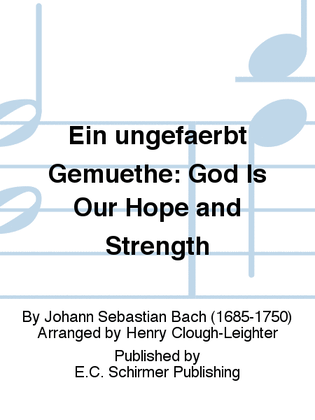 Book cover for Ein ungefaerbt Gemuethe: God Is Our Hope and Strength