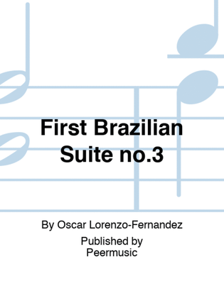 First Brazilian Suite no.3