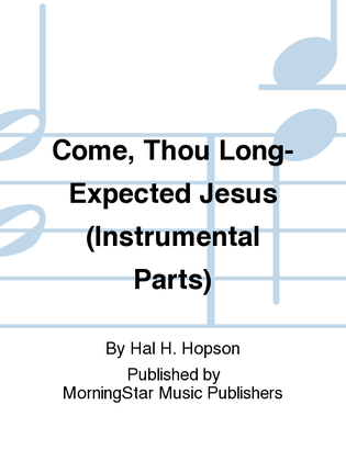 Book cover for Come, Thou Long-Expected Jesus (String Parts)