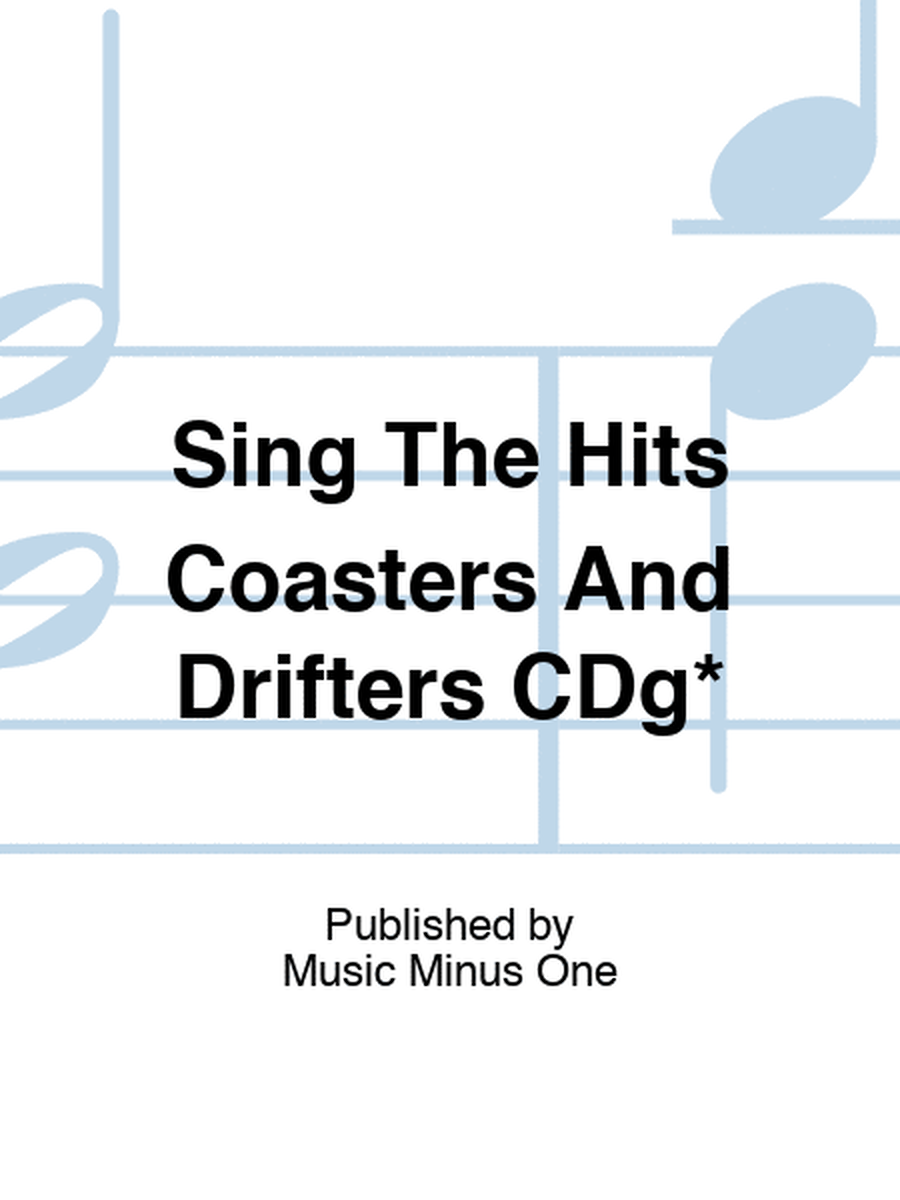 Sing The Hits Coasters And Drifters CDg*