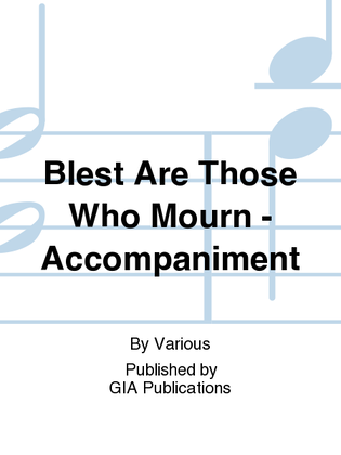 Book cover for Blest Are Those Who Mourn - Accompaniment edition