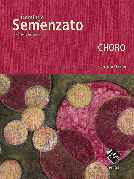 Domingo Semenzato : Choro