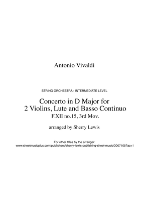 CONCERTO IN D MAJOR FOR 2 VIOLINS, LUTE AND BASSO CONTINUO, F.XII NO.15, 3rd Mov., String Orchestra,