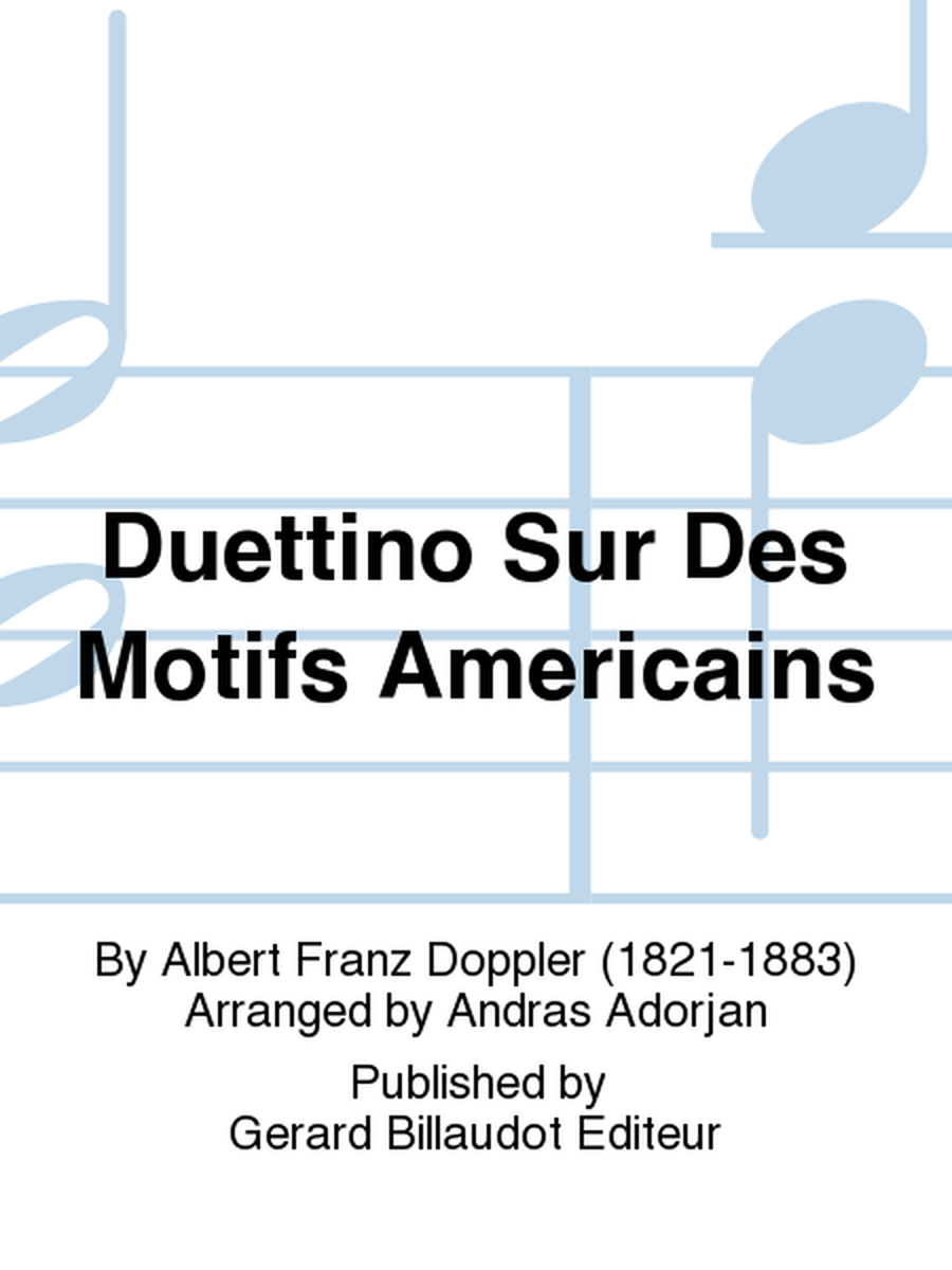 Duettino Sur Des Motifs Americains