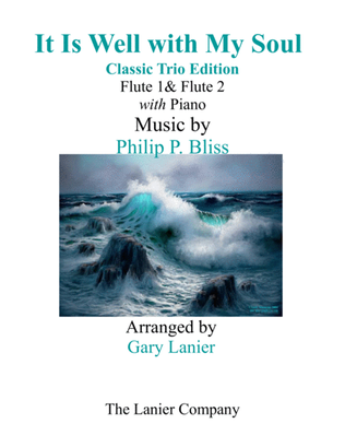 Book cover for IT IS WELL WITH MY SOUL (Classic Trio Edition) - Flute 1 & 2 with Piano - Instrumental Parts Include