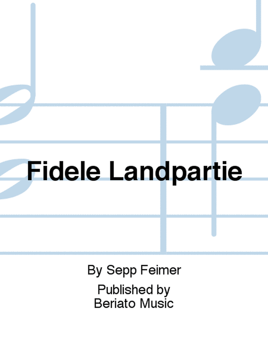 Fidele Landpartie