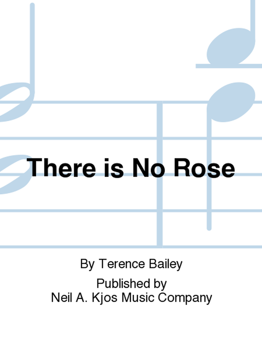 There is No Rose