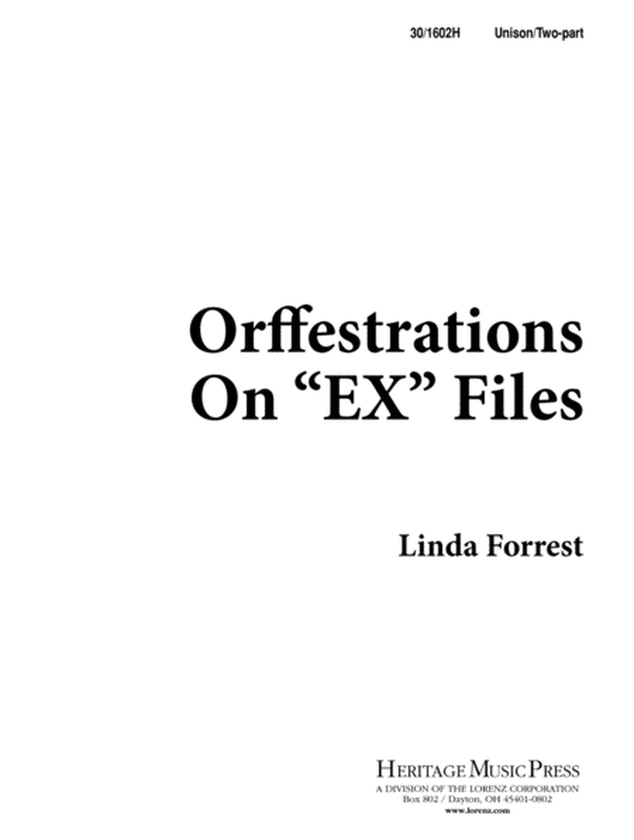 Orffestrations on EX Files