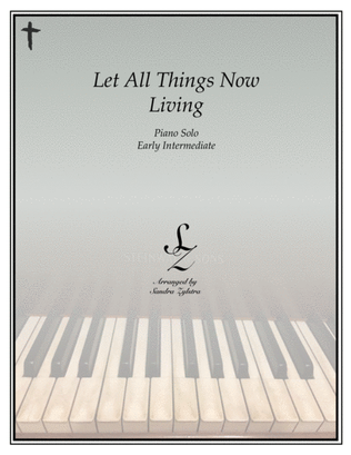 Book cover for Let All Things Now Living (early intermediate piano solo)
