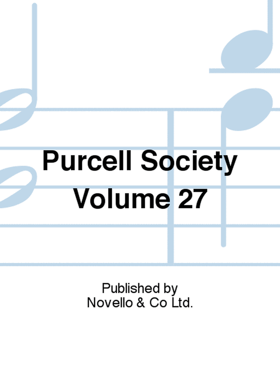 Purcell Society Volume 27 - Miscellaneous Odes