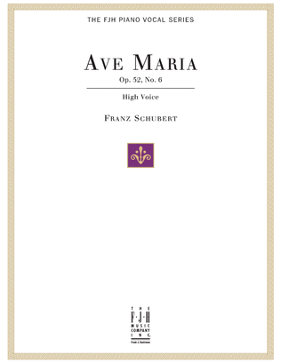 Book cover for Ave Maria Op. 52, No.6, For High Voice and Piano
