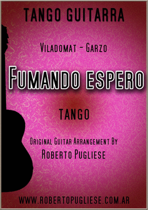 Book cover for Fumando espero - tango for guitar (Viladomat-Garzo)