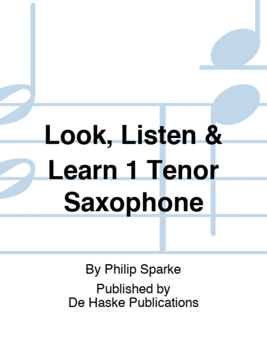 Look, Listen and Learn 1 Tenor Saxophone