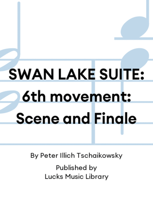 Book cover for SWAN LAKE SUITE: 6th movement: Scene and Finale