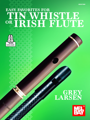 Easy Favorites for Tin Whistle or Irish Flute