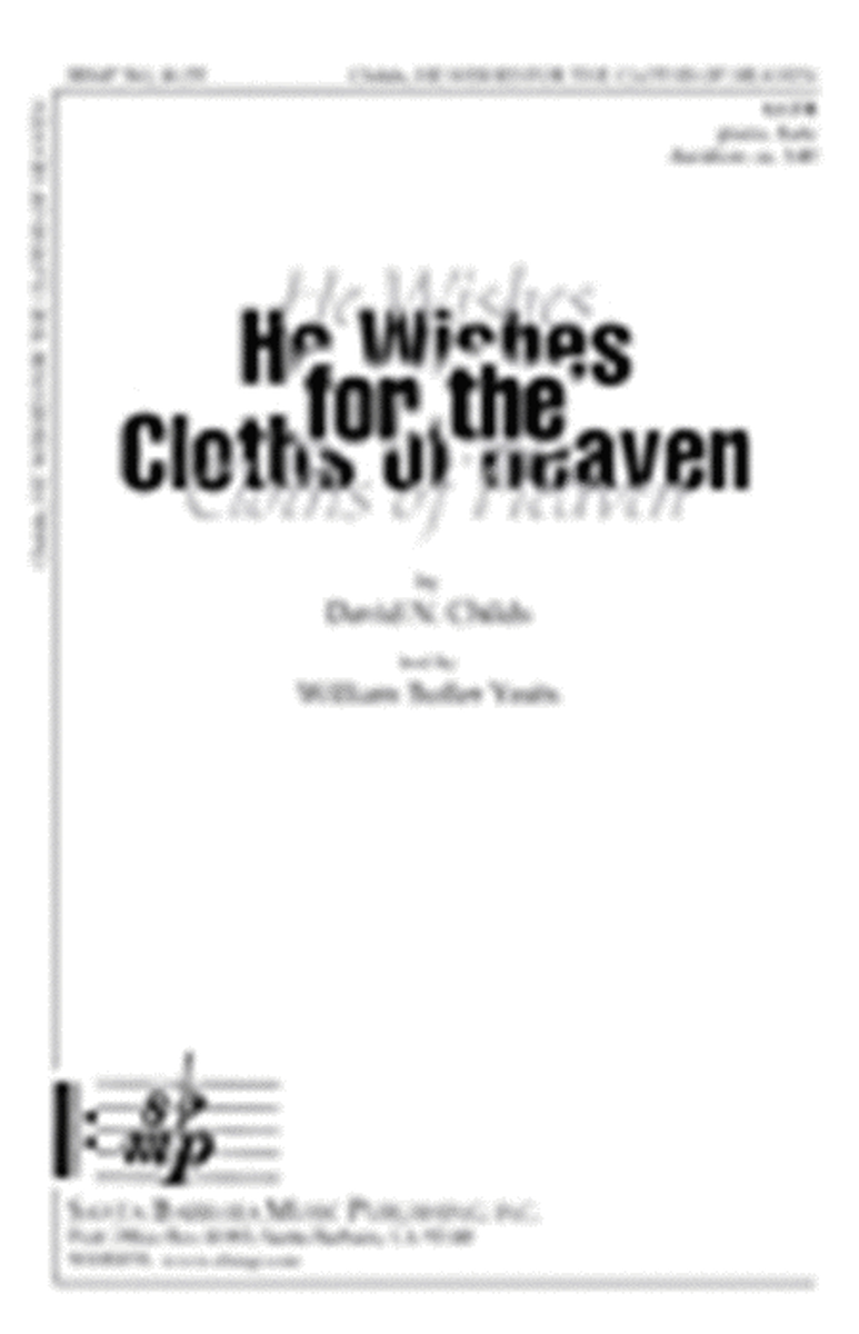 He Wishes for the Cloths of Heaven - SATB Octavo image number null