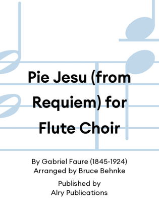 Book cover for Pie Jesu (from Requiem) for Flute Choir