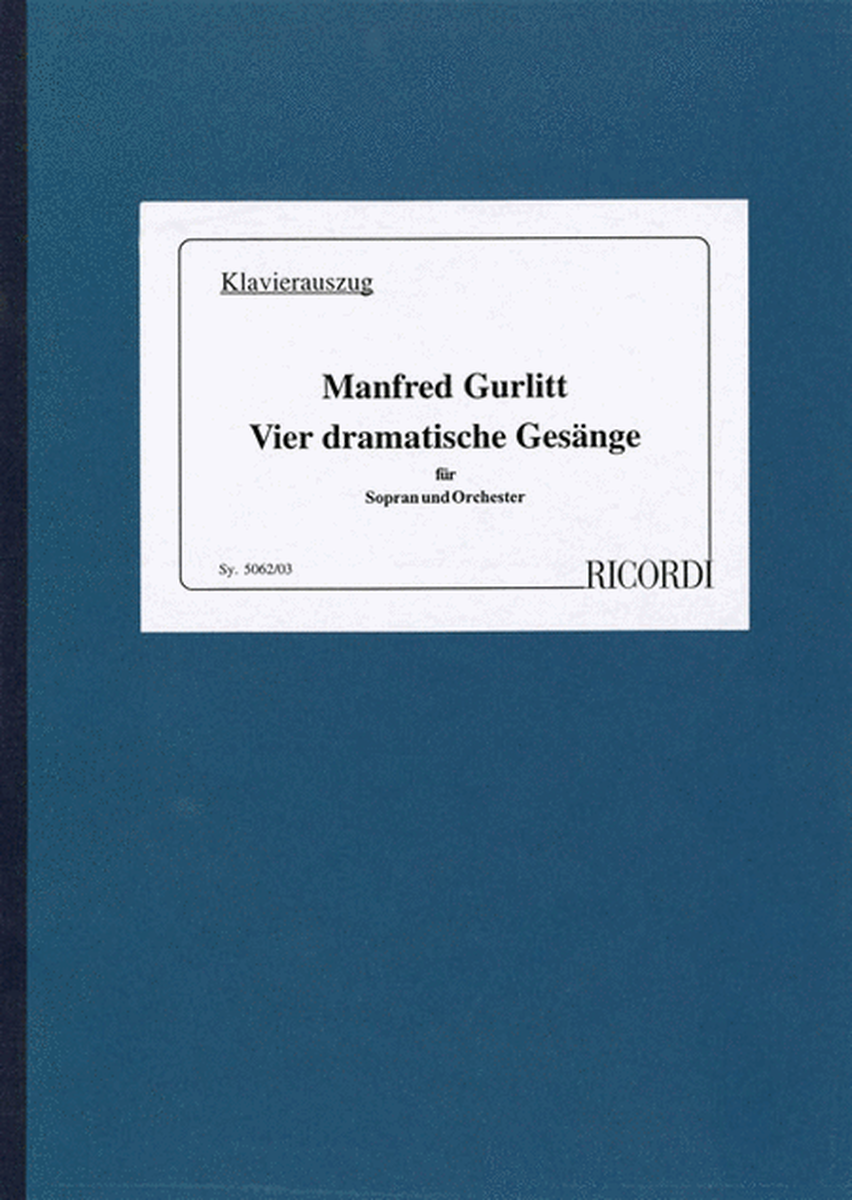 Vier dramatische Gesänge für Sopran und Orchester