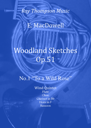 Book cover for MacDowell: Woodland Sketches Op.51 No.1 "To a Wild Rose" - wind quintet