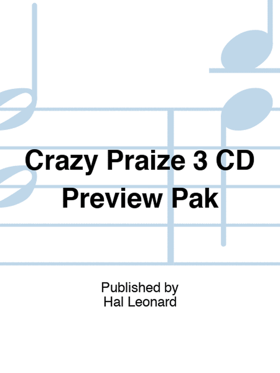 Crazy Praize 3 CD Preview Pak