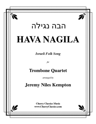 Hava Nagila Israeli Folk Song for Trombone Quartet