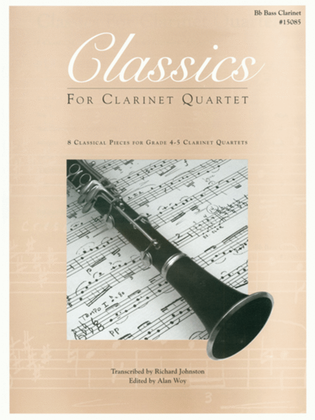 Book cover for Classics For Clarinet Quartet - Bb Bass Clarinet