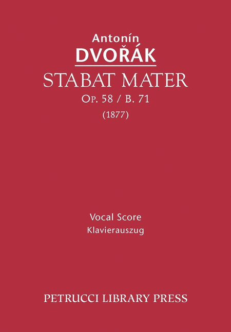 Stabat Mater, Op. 58 / B. 71