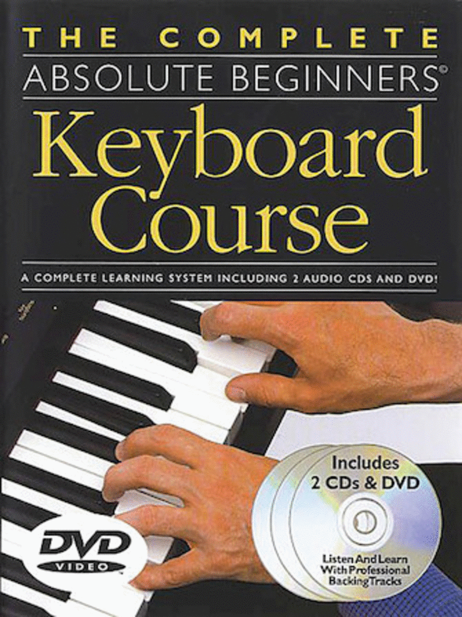 The Complete Absolute Beginners Keyboard Course