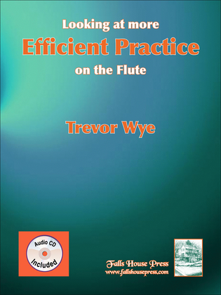 Book cover for Looking At More Efficient Practice On The Flute