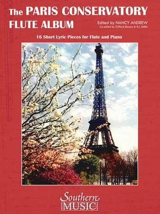 Paris Conservatory Flute Album: 16 Short Lyric Pieces for Flute and Piano