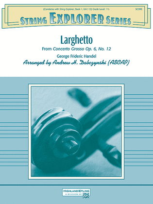Book cover for Larghetto (from Concerto Grosso Opus 6, No. 12)