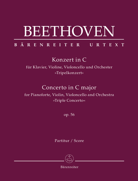 Concerto fur Pianoforte, Violin, Violoncello and Orchestra C major op. 56 