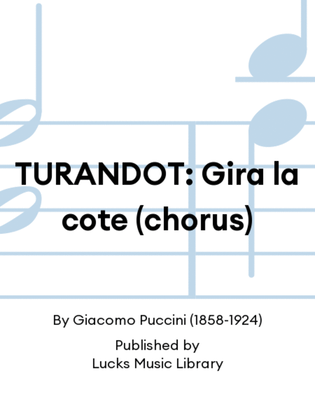Book cover for TURANDOT: Gira la cote (chorus)