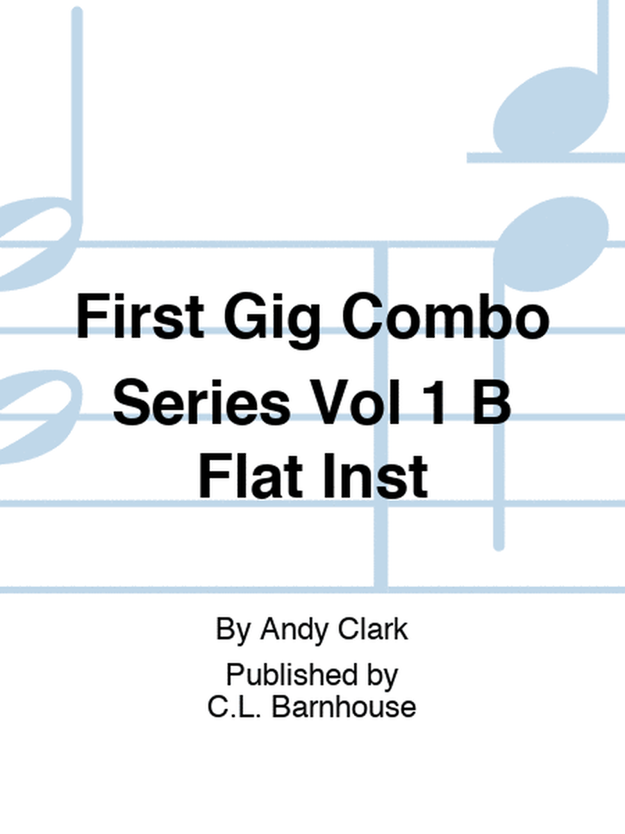 First Gig Combo Series Vol 1 B Flat Inst