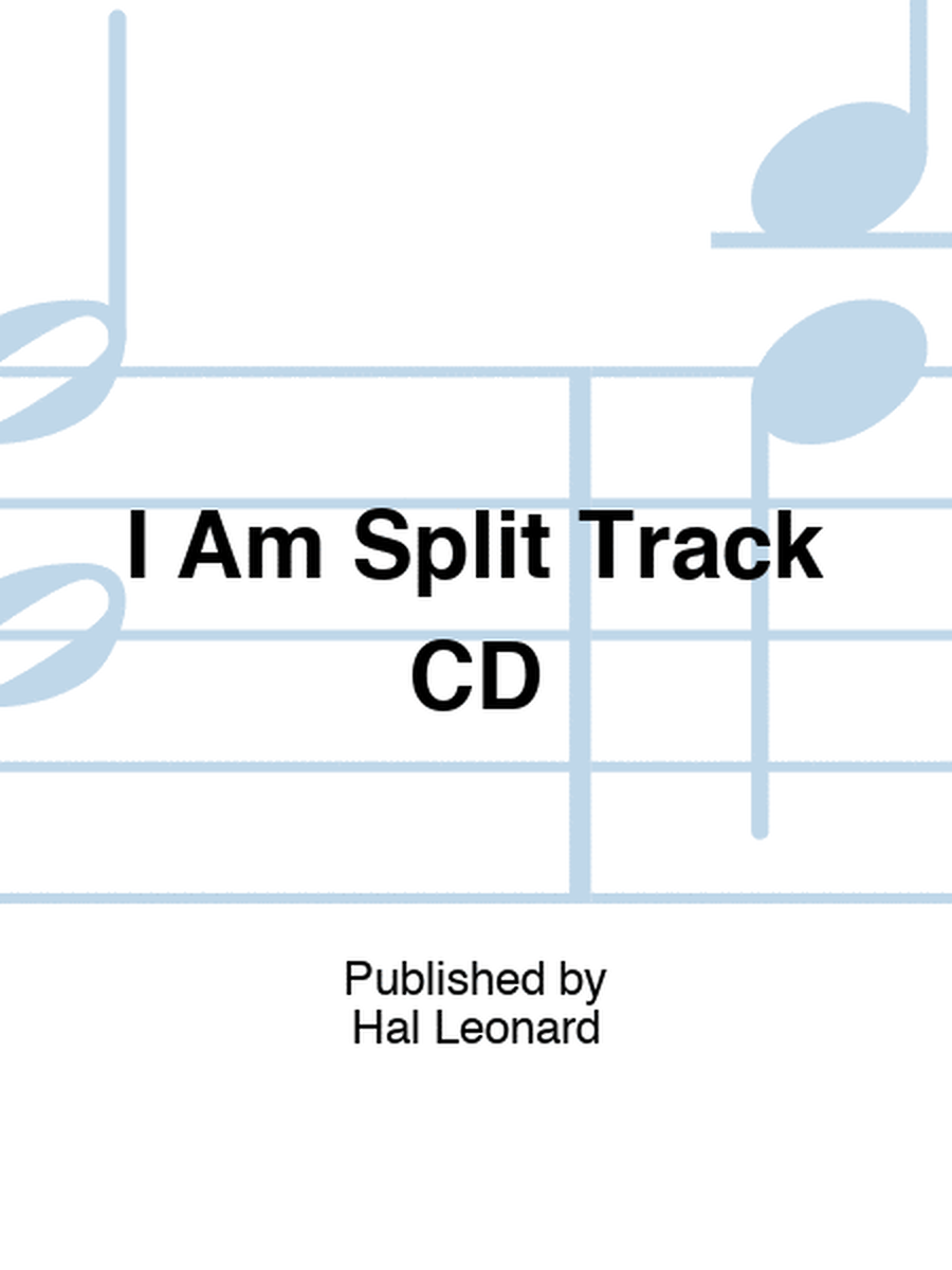 I Am Split Track CD