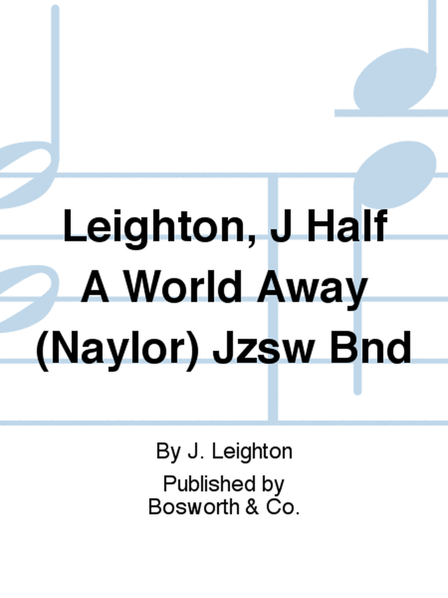 Leighton, J Half A World Away (Naylor) Jzsw Bnd