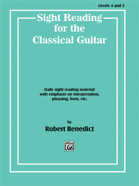 Sight Reading for the Classical Guitar - Levels 4 to 5