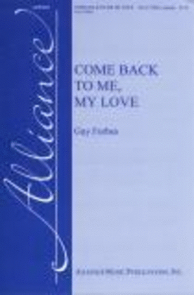 Book cover for Come Back to Me, My Love