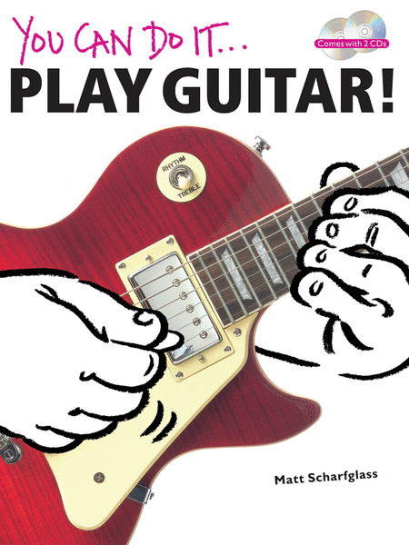 You Can Do It: Play Guitar!