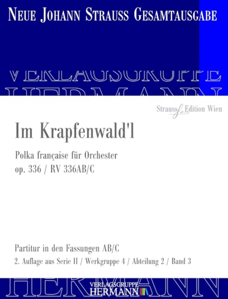 Im Krapfenwald'l Op. 336 RV 336AB/C