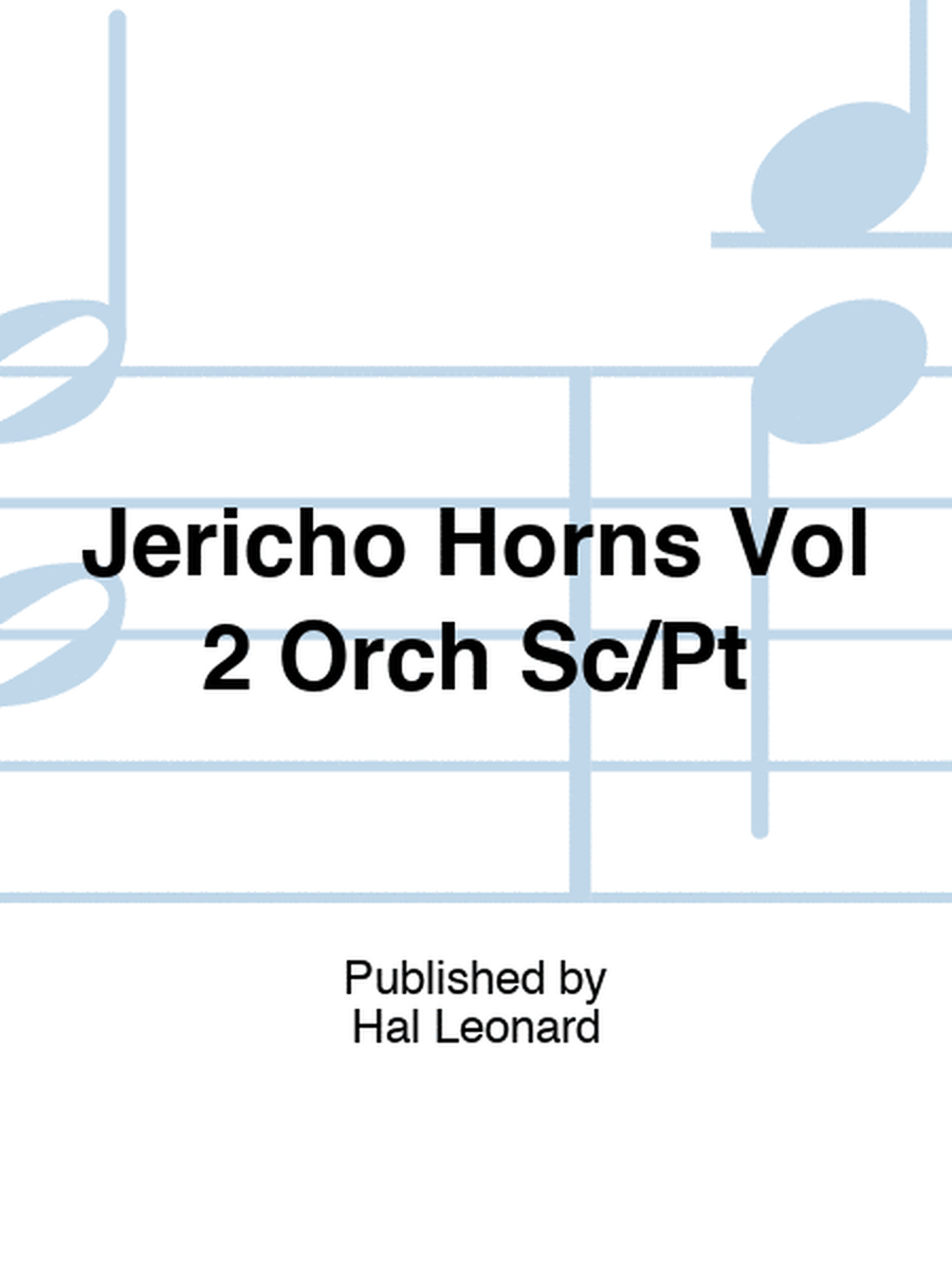 Jericho Horns Vol 2 Orch Sc/Pt