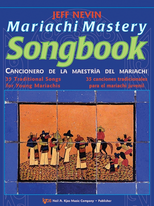 Book cover for Mariachi Mastery Songbook: Guitarron (Cello & Bass/Chelo & Contrabajo)