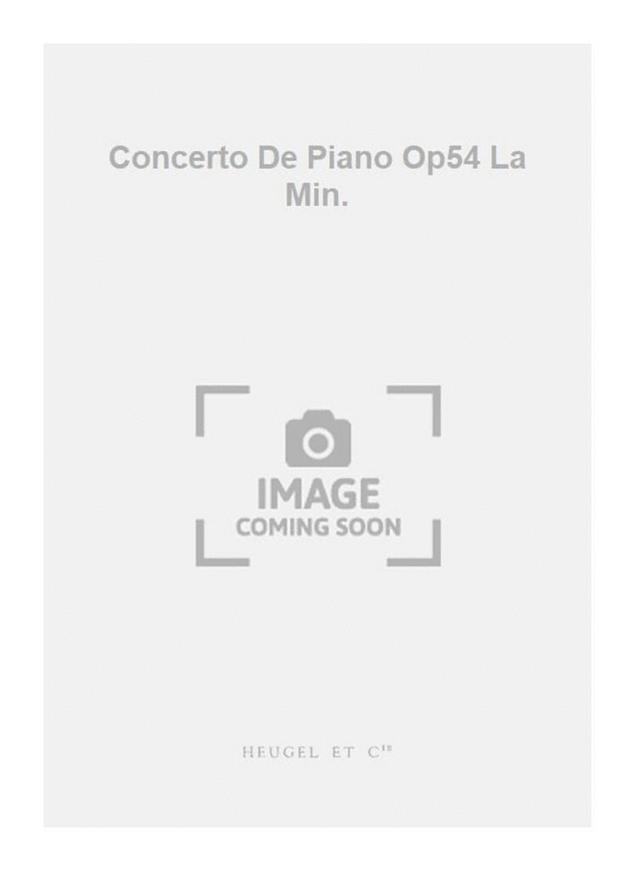 Concerto De Piano Op54 La Min.