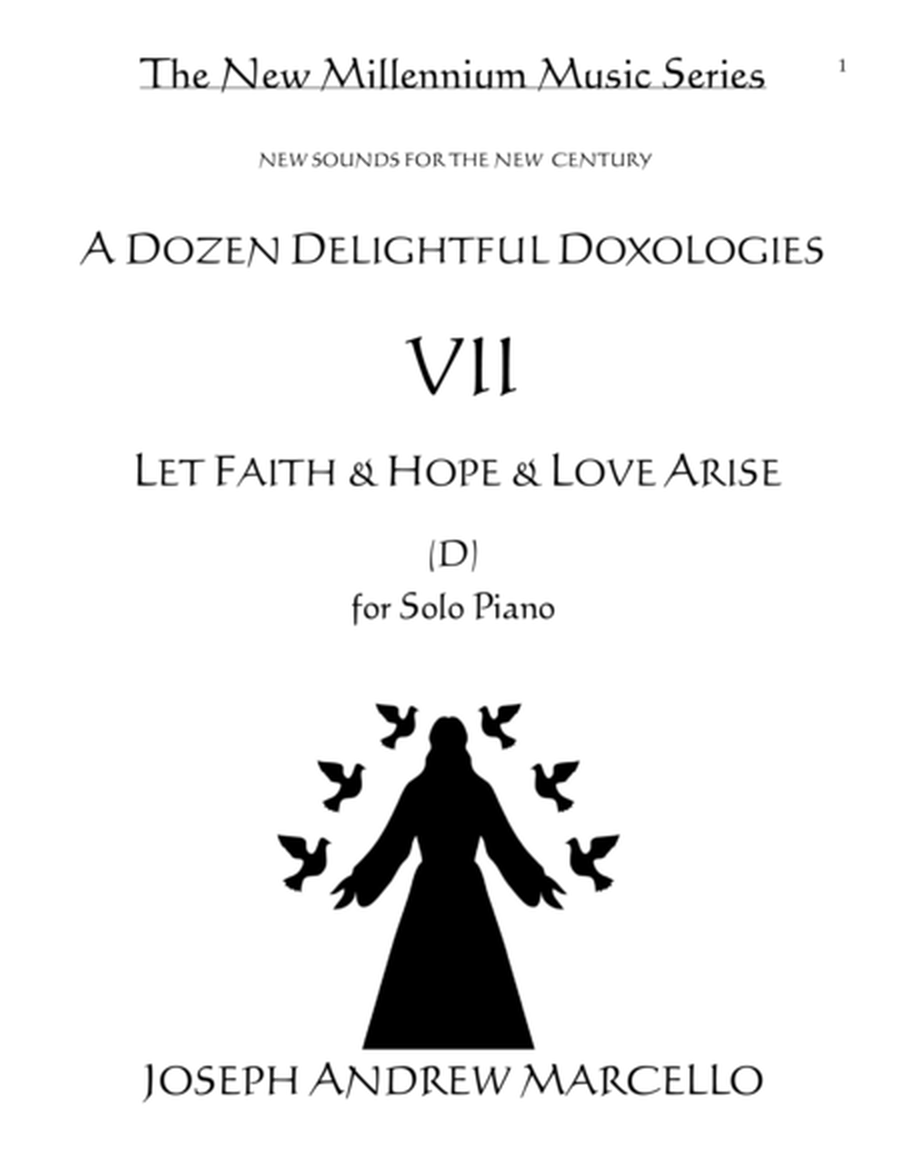 Delightful Doxology VII - 'Let Faith & Hope & Love Arise' - Piano (D) image number null