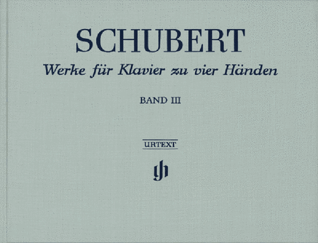 Franz Schubert: Works for Piano for four hands, volume III