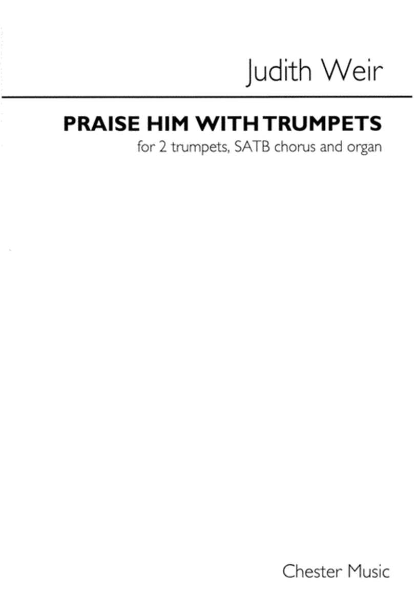 Praise Him with Trumpets