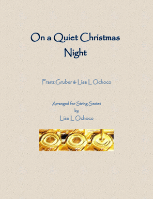 Book cover for On a Quiet Christmas Night for String Sextet (2 Vln, 2 Vla, & 2 Cellos)