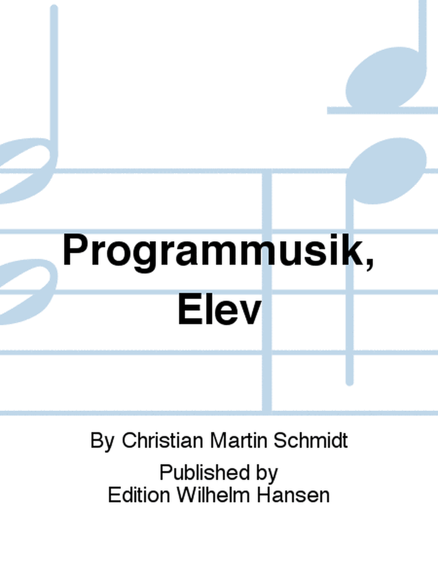 Programmusik, Elev